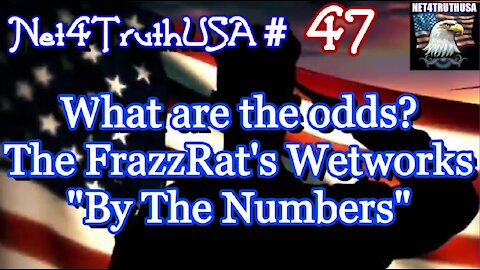 Net4TruthUSA 47 - FrazzRats Wetworks by the numbe