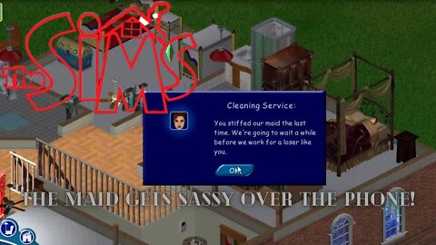 Sims 1 - The Maid gets Sassy over the Phone