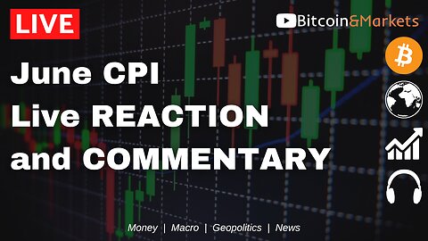 June #CPI live REACTION and COMMENTARY