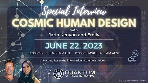 QSI Interviews Jarin Kenyon: True 13-Sign Sidereal Astrology Cosmic Human Design E4 (June 22, 2023)