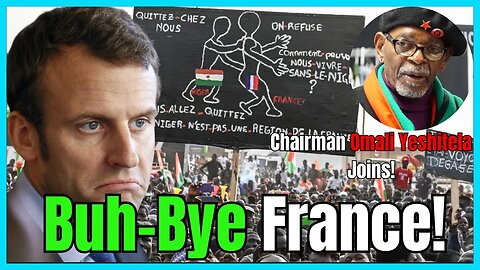 Buh-Bye France!, Chairman Omali Yeshitela Joins!