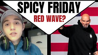 Spicy Friday: Red Wave?