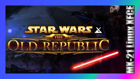 Star Wars The Old Republic LIVE on MX-21 AHS Linux #1 The Fu Jow Twins Saga