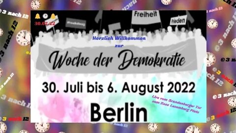 🔔🕑🔔 Woche der Demokratie - Live vor dem Brandenburger Tor - 30.07.22