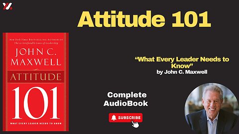 Attitude 101: What Every Leader Needs to Know by John C. Maxwell ///Full Audiobook///