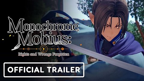 Monochrome Mobius: Rights and Wrongs Forgotten - Official Character Trailer