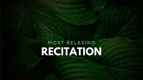 Soothing Quran Recitation for Stress Relief.Find Inner Peace with Beautiful Verses.