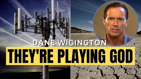 The Unspeakable Truth About Weather Control | NEW Dane Wigington Interview