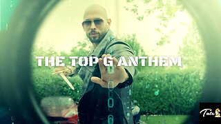 Top G - The Anthem