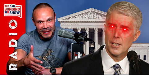 Dan Bongino | WATCH: Justice Gorsuch's Brilliant Takedown Of J6 Solicitor General