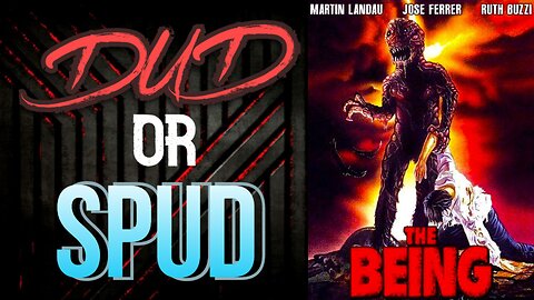 DUD or SPUD - The Being | MOVIE REVIEW