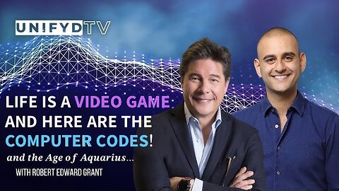 Probably the Most Important Interview You’ll See in 2023! Your Life is a Video Computer Game—Here are the Computer Codes. NEXT UP for Those Who are Ready: The Golden Age of Aquarius! | Robert Edward Grant Interviewed by Jason Shurka