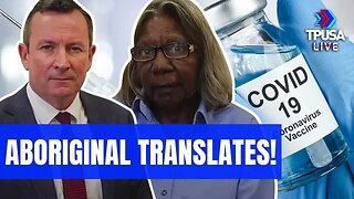 WOW: AUSSIE OFFICIAL USES INDIGENOUS ELDER TO TRANSLATE HIS MESSAGE TO 'ABORIGINAL-ENGLISH'