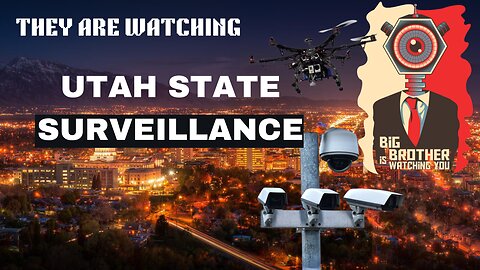 The new UTAH State Surveillance