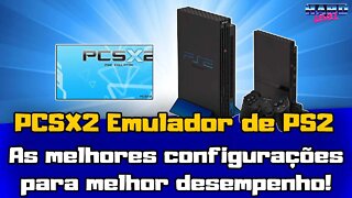 PCSX2 Emulador de PS2 - Como configurar para melhor desempenho!