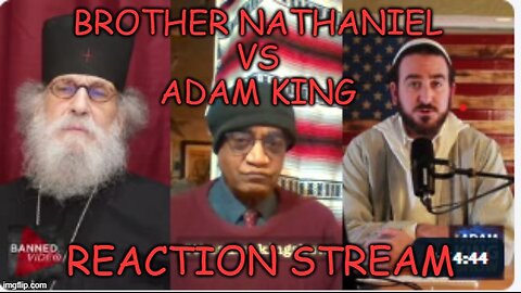 Brother Nathaniel vs Adam King Reaction