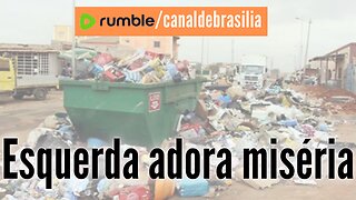 Esquerda adora tornar todos miseráveis