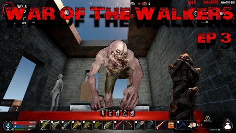 War of the Walkers Episode 3 - Subtle - 7 Days to Die