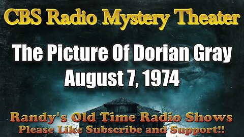 CBS Radio Mystery Theater The Picture Of Dorian Gray August 7, 1974