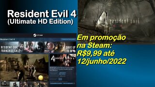 Resident Evil 4, em Promoção na Steam, CORRA: até 12/06/2022. Versão Ultimate HD Edition.