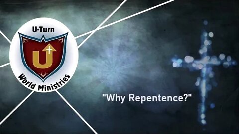 Why Repentance?