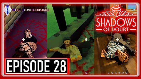Shadows of Doubt | Extreme Mode | Episode 28