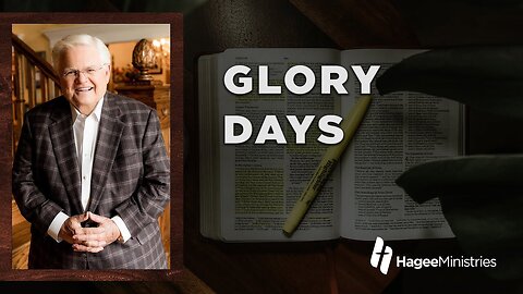 Pastor John Hagee - "Glory Days"