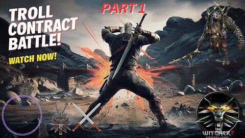 ⚔️ Witcher 2: Troll Trouble Part 1 - Epic Showdown Begins! 🐲| #witcher2 #gameplay #walkthrough