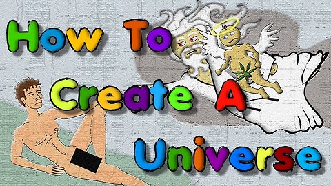 How To Create A Universe