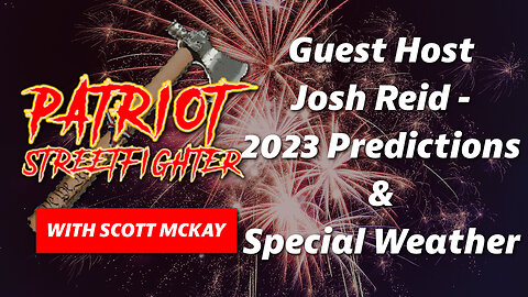 Guest Host Joshua Reid - 2023 Predictions & Special Weather | December 27th, 2022 PSF