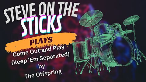 Come Out and Play (Keep 'Em Separated) by The Offspring - Drum cover by Steve On the Sticks