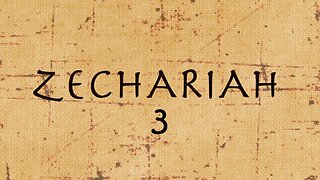 Zechariah - Chapter 3