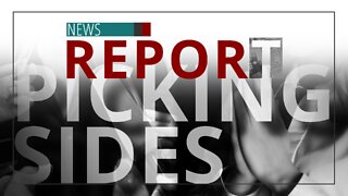 Catholic — News Report — Picking Sides