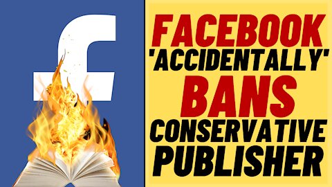FACEBOOK Reverses Decision To Ban Conservative Children's Book Publisher
