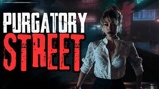 Purgatory Street | Creepypasta