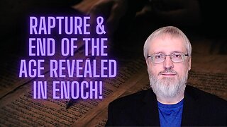 Does Enoch & Dead Sea Scrolls Reveal When The Rapture Is? | Ken Johnson | TSR 343