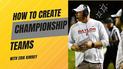 How Coaches Motivate Players & Building Championship Programs w/ 13 State Title Coach Erik Kimrey