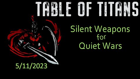 #TableofTitans Silent Weapons for Quiet Wars