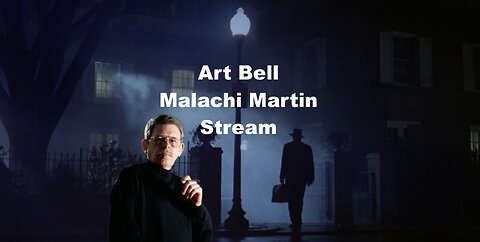 Art Bell - Father Malachi Martin