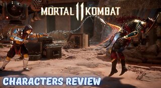 Mortal Kombat 11, Characters Review, MK11