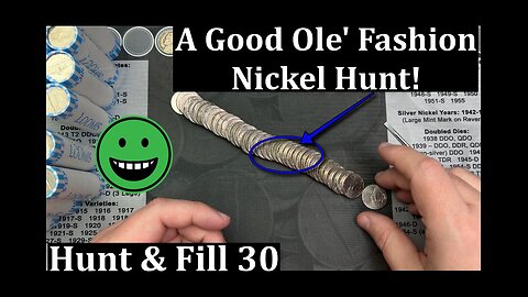 A Good Ole' Fashion Nickel Hunt - Hunt & Fill 30