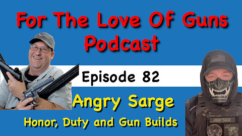 Military Service and Gun Building with Angry Sarge