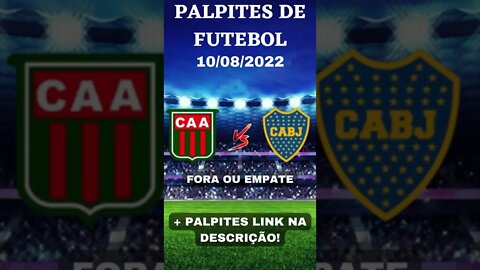 PALPITES DE FUTEBOL PARA HOJE - PALPITES PARA O DIA 10/08/2022