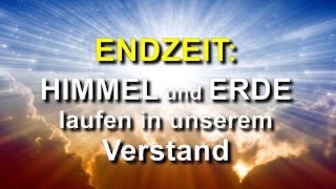 152 - Himmel und Erde in unserem Verstand