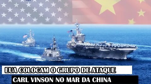 EUA Colocam O Grupo De Ataque Carl Vinson No Mar Da China