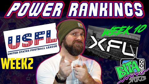USFL & XFL NEWS: XFL Week 8 & USFL Week 2 Power Rankings