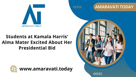 Students at Kamala Harris' Alma Mater Excited About Her Presidential Bid | Amaravati Today News