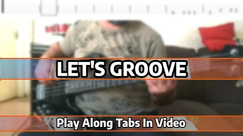 Earth Wind & Fire - Let's Groove - Bass Cover & Tabs