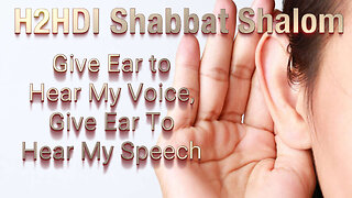 Shabbat - Give Ear to Hear My Voice, Give Ear To Hear My Speech (09.16.2023)