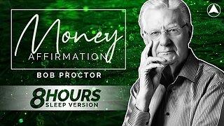 MONEY AFFIRMATION (8 Hours) 💰 Bob Proctor 💤 LISTEN ALL NIGHT!!!